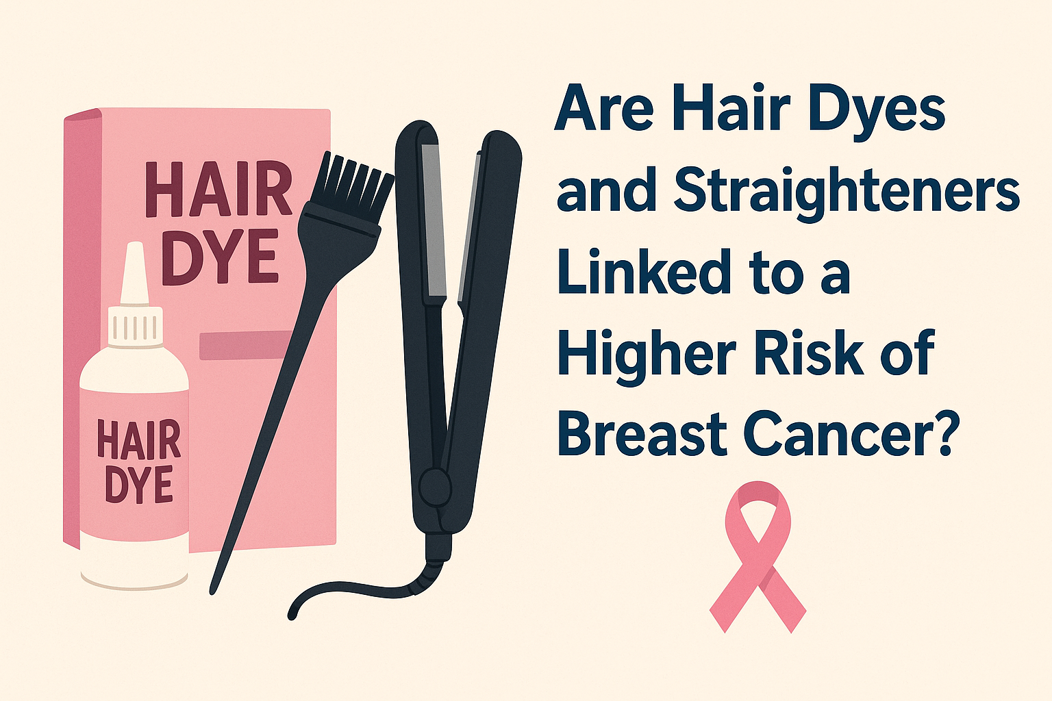 Are Hair Dyes and Straighteners Linked to a Higher Risk of Breast Cancer